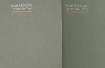 Item #18-9538 Israel Goldman : Japanese Prints Recent Acquisitions Catalogue 8 & Catalogue 9 (Gallery Catalogues). Israel Goldman.