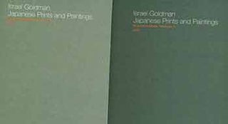 Item #18-9539 Israel Goldman : Japanese Prints Recent Acquisitions Catalogue 11 & Catalogue 12...