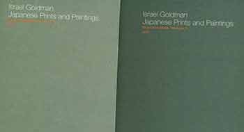 Item #18-9539 Israel Goldman : Japanese Prints Recent Acquisitions Catalogue 11 & Catalogue 12 (Gallery Catalogues). Israel Goldman.