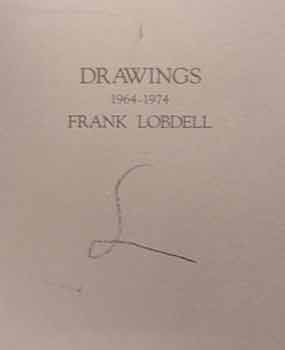 Item #18-9900 Frank Lobdell : Drawings 1964 - 1974 ; Charles Campbell Gallery September 27 -...
