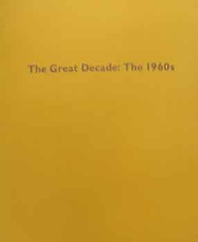 Item #18-9934 The GReat Decade: The 1960s : A Selection of Paintings and Sculpture. Andre...