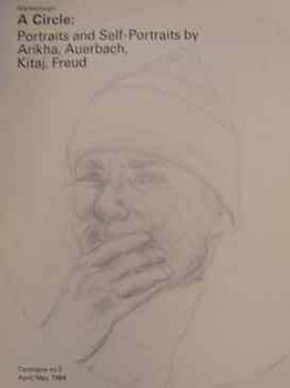 Item #18-9973 A Circle : Portraits and Self-Portraits by Arikha, Auerbach, Kitaj, Freud....