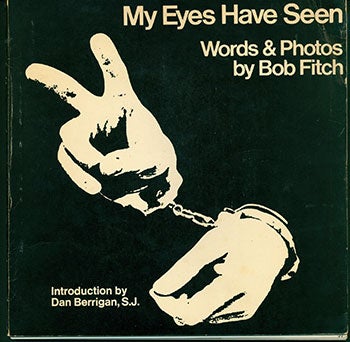 Fitch, Bob; Dan Berrigan (intr.) - My Eyes Have Seen
