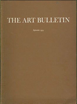 Item #19-0636 The Art Bulletin: September 1974, Volume LVI Numer 3. College Art Association of...