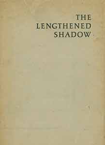 Item #19-10001 The Lengthened Shadow. An Address by Norman H. Strouse At An Opening of An Exhibition of Modern Fine Printing at the Grolier Club April 19, 1960. Norman H. Strouse.