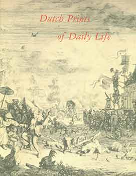 Linda Stone-Ferrier - Dutch Prints of Daily Life: Mirrors of Life or Masks of Morals? : Essays and Catalogue