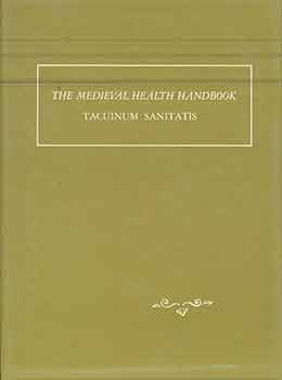 Item #19-10046 The Medieval Health Handbook: Tacuinum Sanitatis. Luisa Cogliati Arano, Oscar...