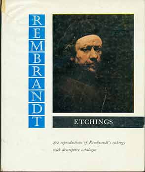 Item #19-10053 Rembrandt Etchings. 272 reproductions of Rembrandt s etchings with descriptive...