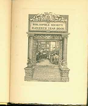 Item #19-10160 Eleventh Year Book. The Bibliophile Society. The Bibliophile Society