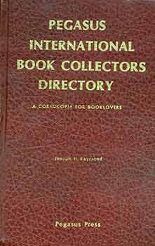 Item #19-10185 Pegasus International Book Collectors Directory. Autographed/Signed by author,...