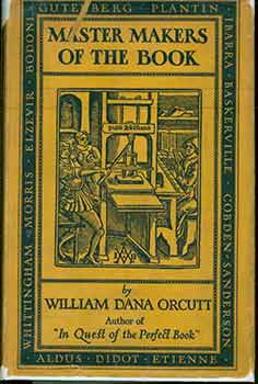 Item #19-10188 Master Makers of The Book. William Dana Orcutt