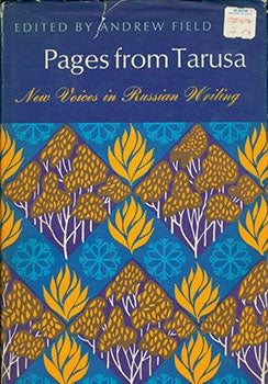 Item #19-1132 Pages from Tarusa: New Voices in Russian Writing. Andrew Field