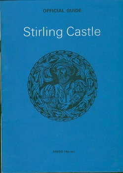 Item #19-1463 Stirling Castle Official Guide. J. S. Richardson, Margaret E. Root