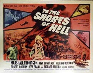 Item #19-1918 To The Shores of Hell. Robert Patrick Productions, Richard Arlen Marshall Thompson,...