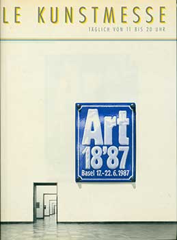 Item #19-2722 Art 19’87. Basel 17. - 22.6.1988. Internationale Kunstmesse Basel
