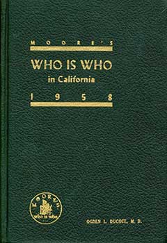 John H. Moore (Los Angeles) - Moore's Who Is Who in California: 1958