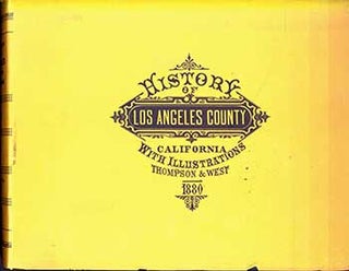 Item #19-2802 Reproduction of Thompson and West’s History of Los Angeles County California With...