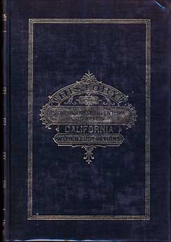 Thomas Thompson; Albert Augustus West - History of Santa Barbara & Ventura Counties California with Illustrations and Biographical Sketches of Its Prominent Men and Pioneers