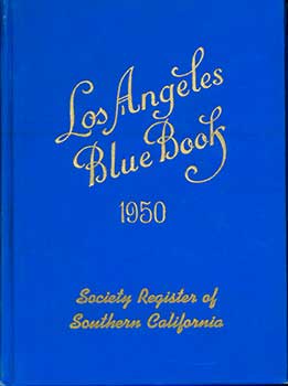 William Hord Richardson (Editor) - Los Angeles Blue Book, Society Register of Southern California. Set of 8, 1950 - 1957