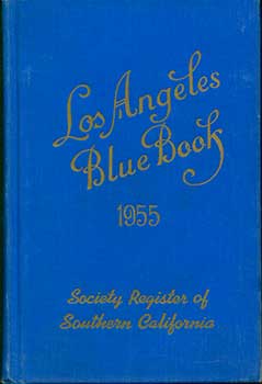 William Hord Richardson (Editor) - Los Angeles Blue Book 1955, Society Register of Southern California