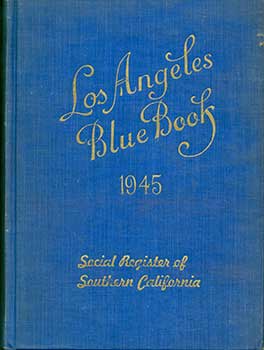 William Hord Richardson (Editor) - Los Angeles Blue Book 1945, Society Register of Southern California