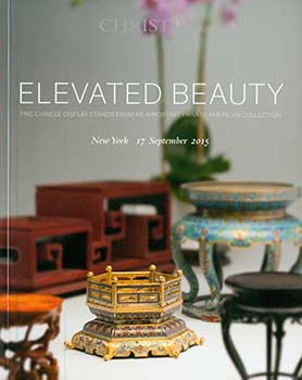 Item #19-3064 Elevated Beauty: Fine Chinese Display Stands From An Important Private American Collection. New York. September 17, 2015. Sale # STAND-3722. Lot #s 1001-1106. Christie’s, New York.