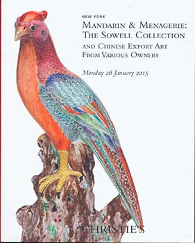 Christie's (New York) - Mandarin & Menagerie: The Sowell Collection and Chinese Export Art from Various Owners. New York. January 26, 2015. Sale # Phoenix-3704. Lot #S 1-199