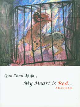 Item #19-3150 Guo Zhen. My Heart is Red. Connecticut College
