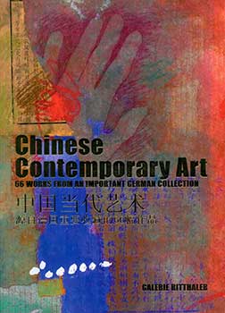 Item #19-3155 Chinese Contemporary Art: 66 Works From an Important German Collection. Galerie...