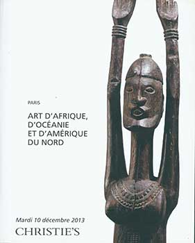 Item #19-3193 Art D’Afrique, D’Oceanie et D’Amerique du Nord. December 10, 2013. Sale # CANNIBAL-3566. Lots #s 1-114. Christie’s, Paris.