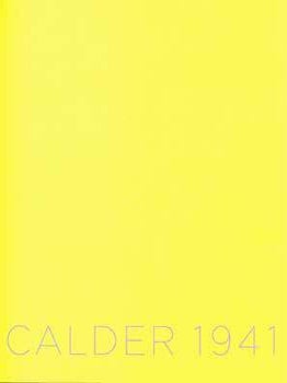 Item #19-3586 Calder 1941. Alexander Calder, Jessica Holmes