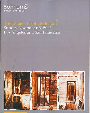 Item #19-3807 The Estate of Holly Solomon. November 6, 2005. Sale # 13401. Lot # 500-765. Los Angeles, San Francisco.