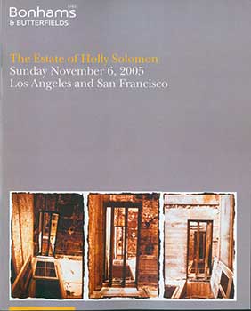 Item #19-3809 The Estate of Holly Solomon. November 6, 2005. Sale # 13401. Lot # 500-765. Los Angeles, San Francisco.
