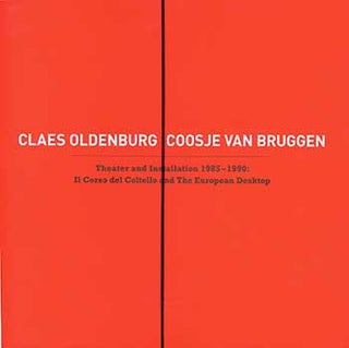 Item #19-4042 Claes Oldenburg, Coosje van Bruggen. Theater and Installation 1985-1990 : Il Corso...