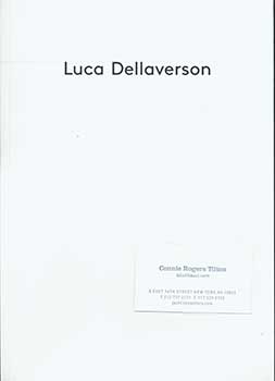 Luca Dellaverson; Tilton Gallery - Luca Dellaverson