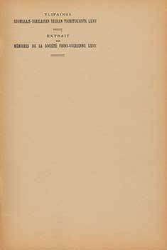 Item #19-4261 Ylipainos: Suomalais-Ugrilaisen Seuran Toimituksista LXVII. Extrait des Memoires de...