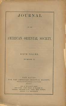 Item #19-4308 Journal of the American Oriental Society: Sixth Volume, Number II. Edward E. Salisbury