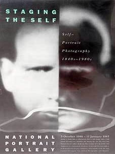 Item #19-4693 Staging The Self: Self-Portrait Photography 1840s-1980s. 3 October 1986 - 11...