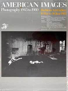 Item #19-4697 American Images, Photography 1945 to 1980: Barbican Art Gallery 10 May to 30 June...