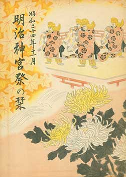 Item #19-4893 Meiji Jingu Sai no Shiori. Guide to the Meiji Shrine Festival. November 1949....