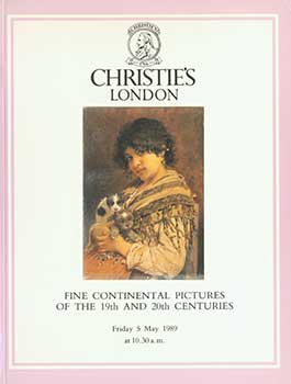 Item #19-5240 Fine Continental Pictures of the 19th and 20th Centuries. 5 May, 1989. Sale # TURQUIOSE - 4050. Lot #s 1 - 242. Christie’s, London.
