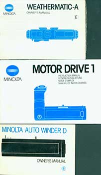 Item #19-5545 Minolta Auto Winder D, Motor Drive 1, and Weathermatic-A owner’s manuals. Minolta...