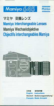 Item #19-5597 Mamiya M645: Mamiya Interchangeable Lenses Instructions Manual. Mamiya