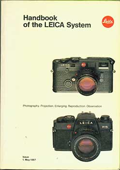 Leitz - Handbook of the Leica System: Photography, Projection, Enlarging, Reproduction, Observation. Issue 1, May 1987
