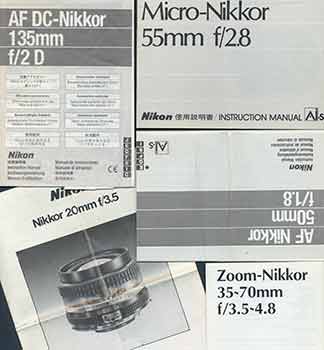 Item #19-5893 Nikon Camera manuals for the Zoom-Nikkor 35-70mm f/3.5-4.8, the Nikkor 20mm f/3.5, the AF DC-Nikkor 135mm f/2 D, the Micro-Nikkor 55mm f/3.5, and the AF Nikkor 50mm f/1.8. Nikon Corporation, Tokyo.