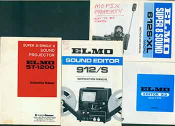 Elmo - Elmo Instruction Manuals for the Editor 912 Dual Type, Super 8/Single 8 Sound Projector St-1200, Sound Editor 912/S, and Super 8 Sound 612s-XL Macro