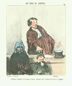 Item #19-6373 “Il defend l’orphelin et la veuve, a moins pourtant qu’il n’attaque la veuve et l’orphelin...(He defends the orphan and the widow...)” from Les Gens de Justice (Lawyers and Judges) Series, 1845-1848. Plate No. 22. Honoré Daumier.