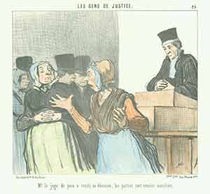 Item #19-6376 “M. le juge de paix a rendu sa decision...(The judge of the reconciliation court has made his decision...)” from Les Gens de Justice (Lawyers and Judges) Series, 1845-1848. Plate No. 25. Honoré Daumier.