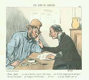 Item #19-6380 “Plaidez, plaidez...ca sera un bon tour a jouer a votre voisin...(Take him to Court...that would be a good trick to play on your neighbor...)” from Les Gens de Justice (Lawyers and Judges) Series, 1845-1848. Plate No. 29. Honoré Daumier.