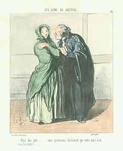 Item #19-6388 “Vous etes jolie...(You are very pretty...)” from Les Gens de Justice (Lawyers and Judges) Series, 1845-1848. Plate No. 39. Honoré Daumier.